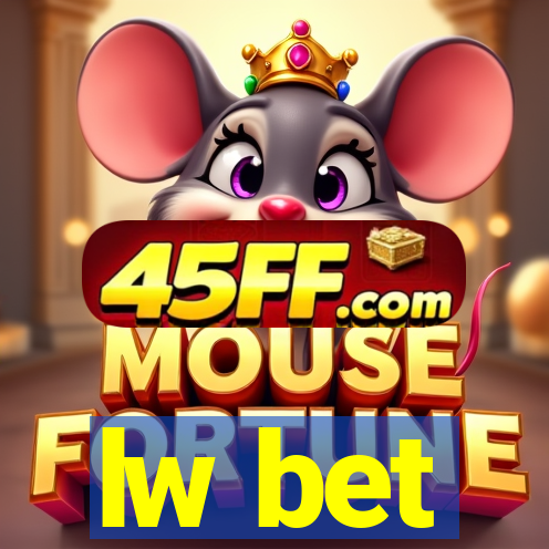 lw bet